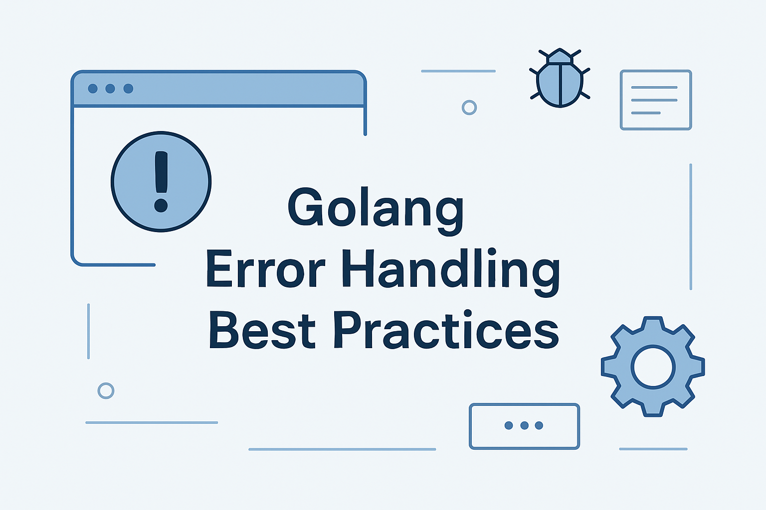 Golang Error Handling Best Practices